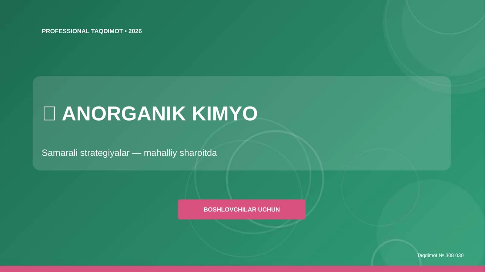 ANORGANIK KIMYO Samarali strategiyalar — mahalliy sharoitda