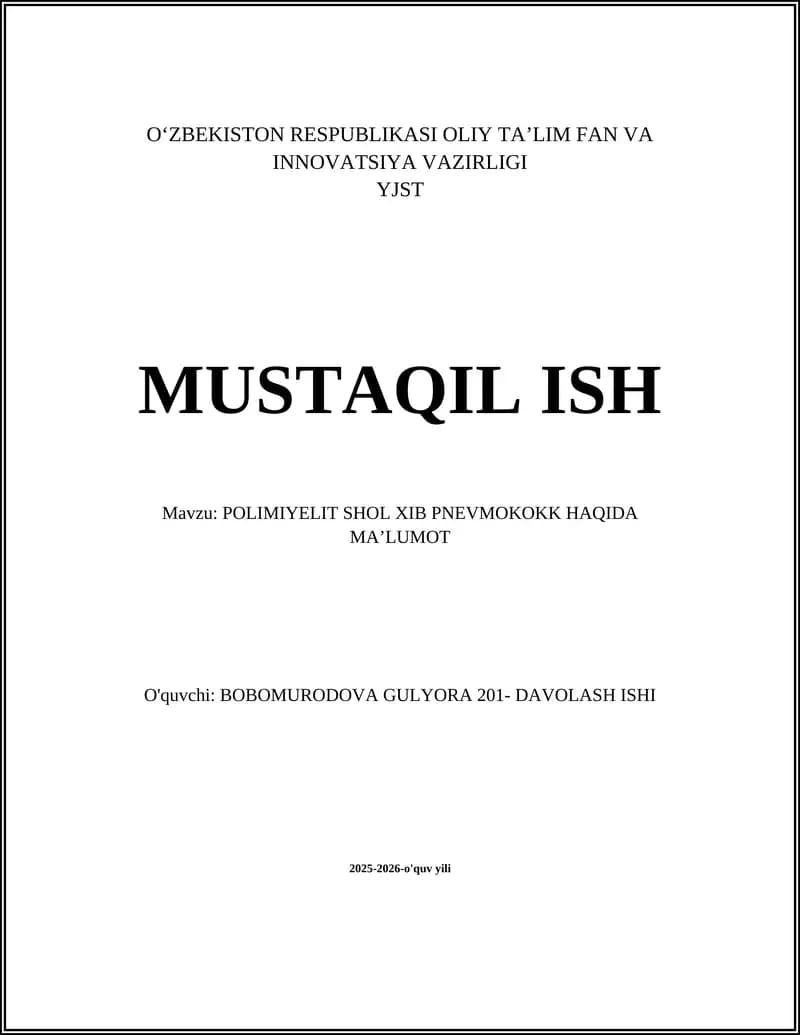 MUSTAQIL ISH Mavzu: POLIMIYELIT SHOL XIB PNEVMOKOKK HAQIDA MAʼLUMOT
