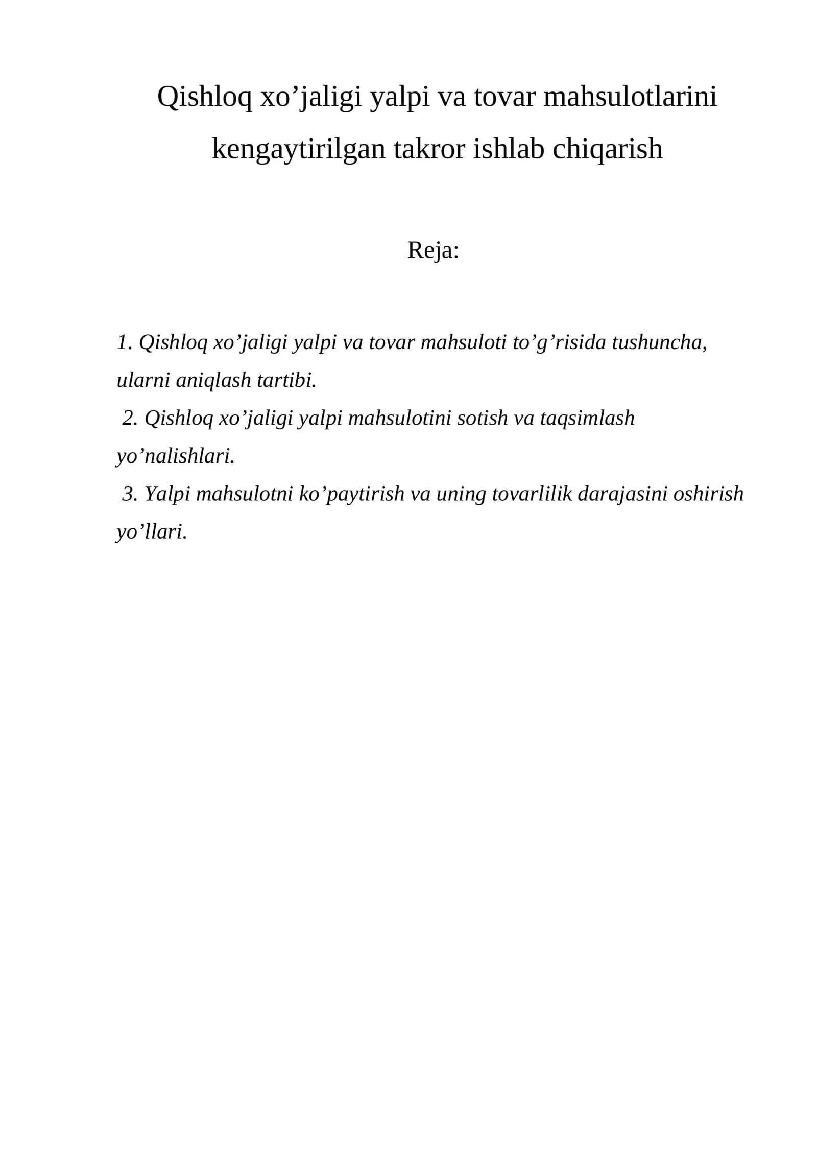 Qishloq xo’jaligi yalpi va tovar mahsulotlarini kengaytirilgan takror ishlab chiqarish