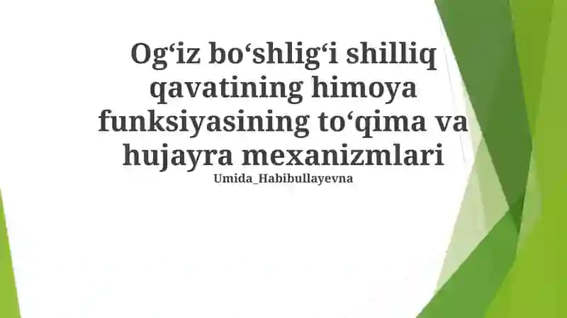 Ogʻiz boʻshligʻi shilliq qavatining himoya funksiyasining toʻqima va hujayra mexanizmlari