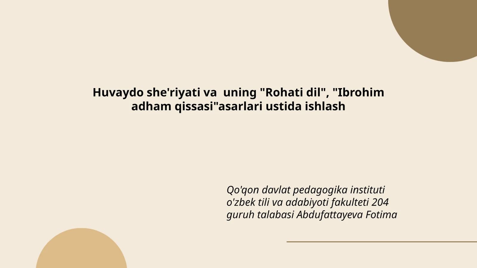 Huvaydo she'riyati va uning "Rohati dil", "Ibrohim adham qissasi"asarlari ustida ishlash