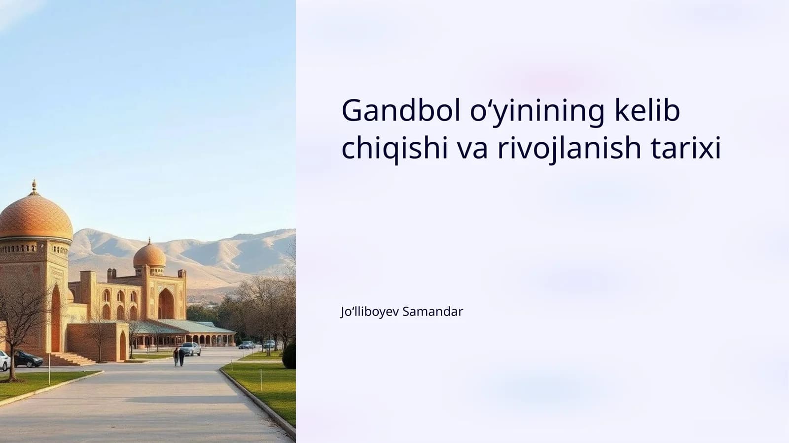 Gandbol o'yinining kelib chiqishi va rivojlanish tarixi