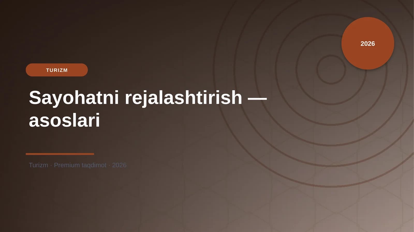 Sayohatni rejalashtirish — asoslari