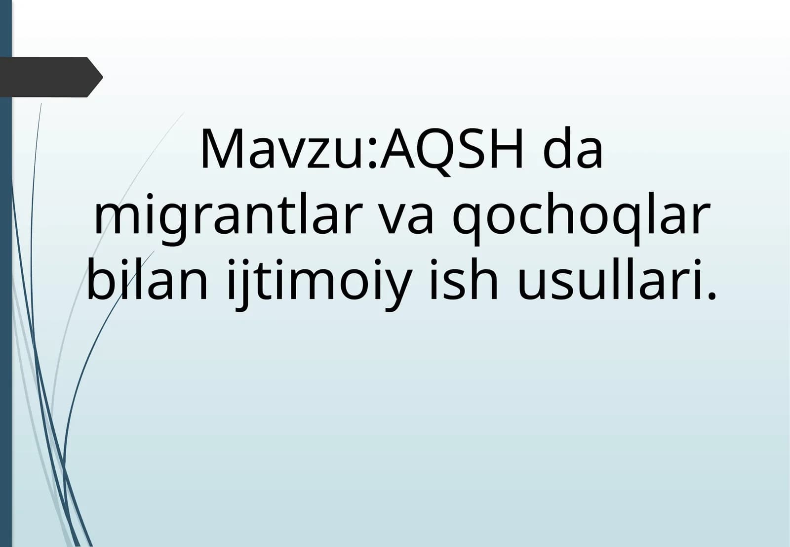 AQSH da migrantlar va qochoqlar bilan ijtimoiy ish usullari