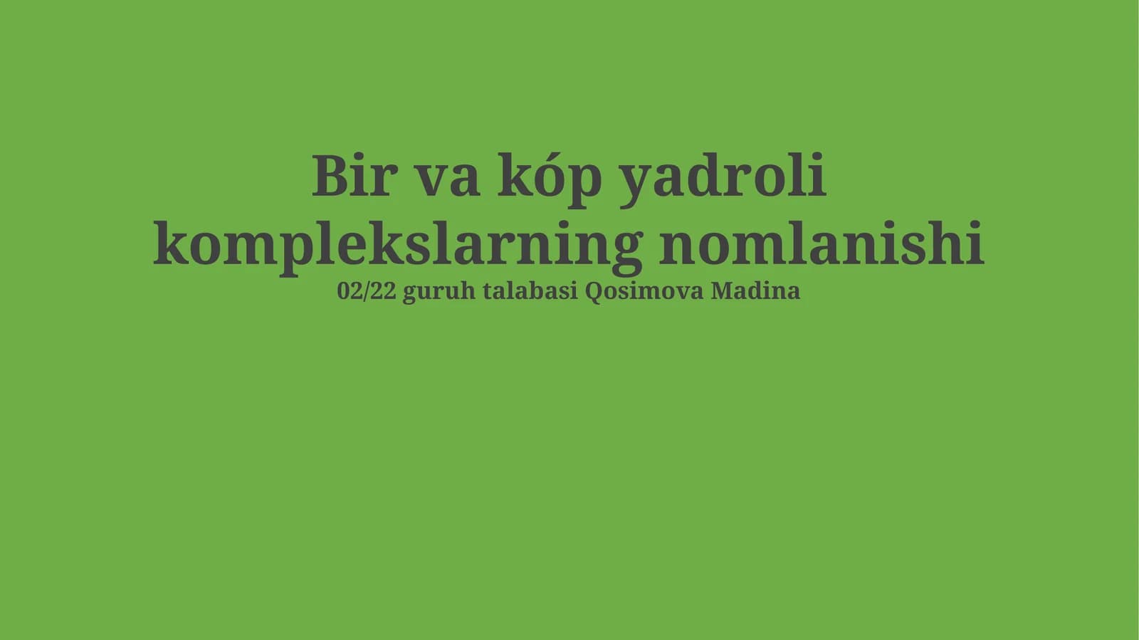 Bir va kóp yadroli komplekslarning nomlanishi