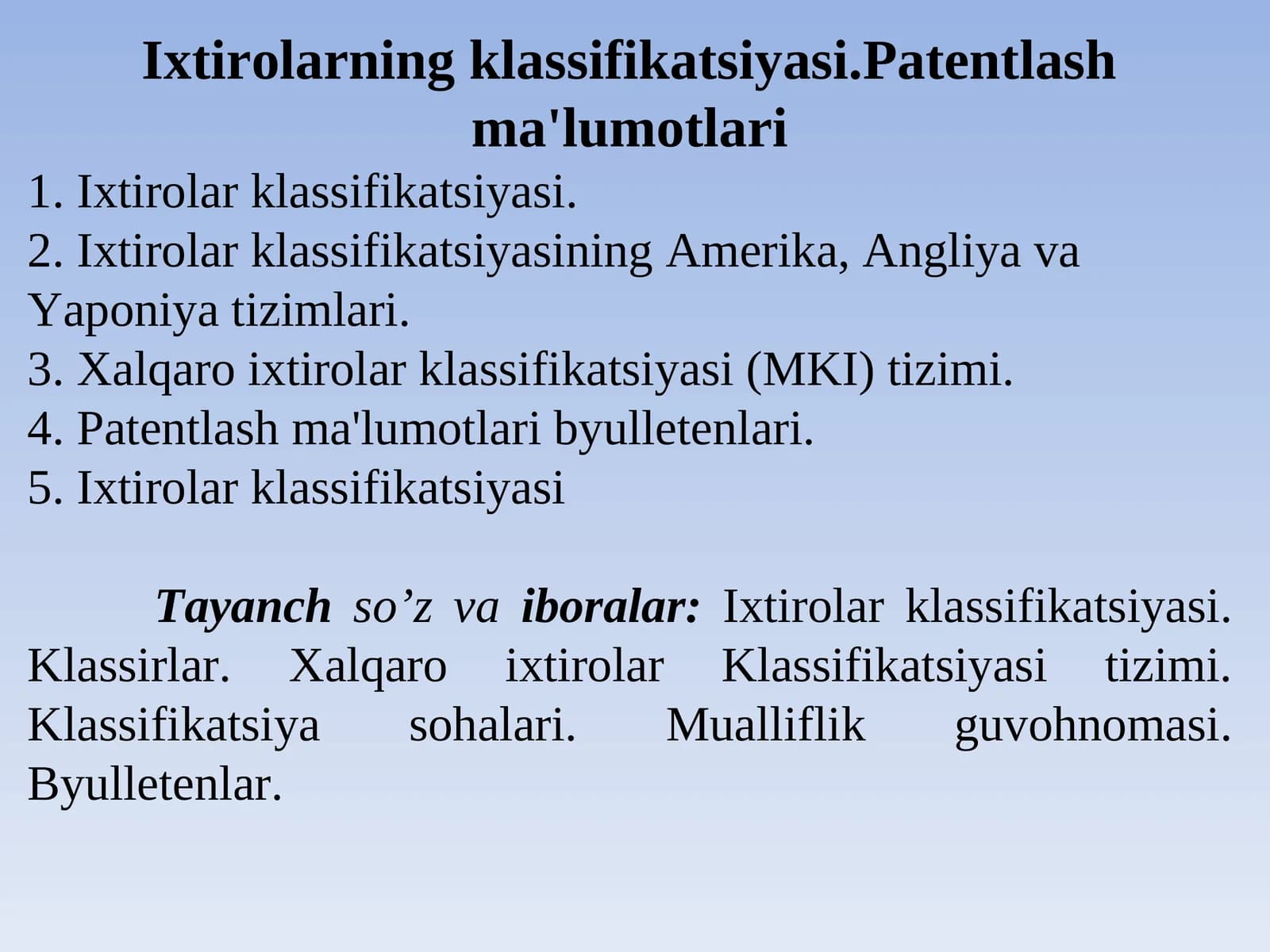 Ixtirolarning klassifikatsiyasi.Patentlash ma'lumotlari