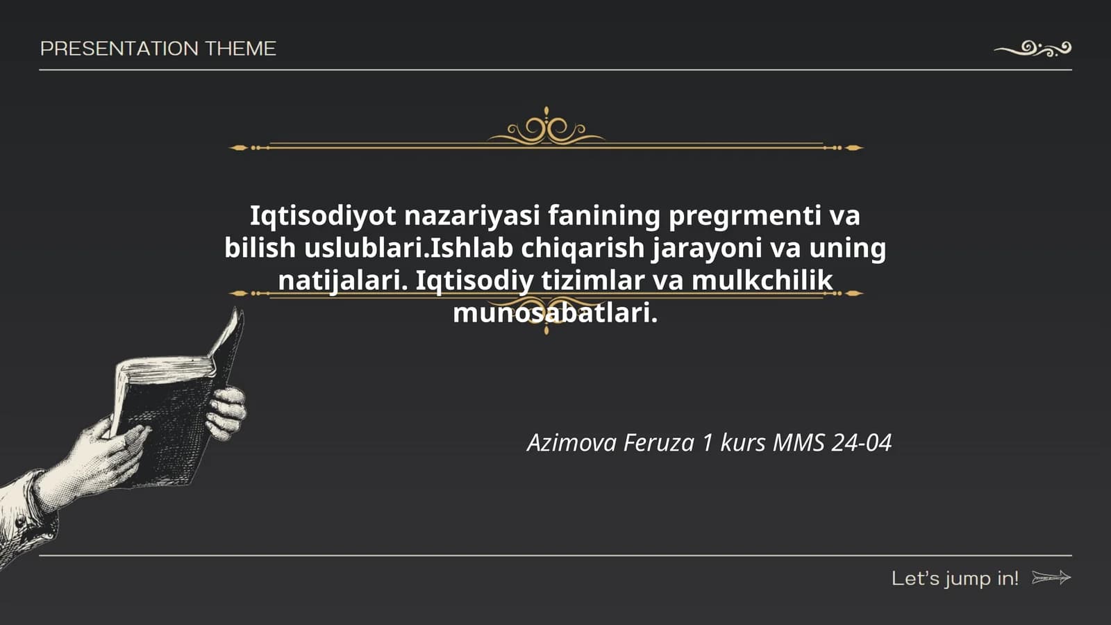 Iqtisodiyot nazariyasi fanining pregrmenti va bilish uslublari