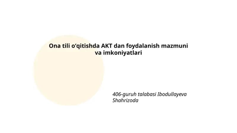 Ona tili oʻqitishda AKT dan foydalanish mazmuni va imkoniyatlari