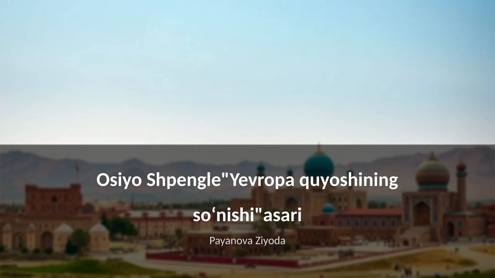 Osiyo Shpengle"Yevropa quyoshining soʻnishi"