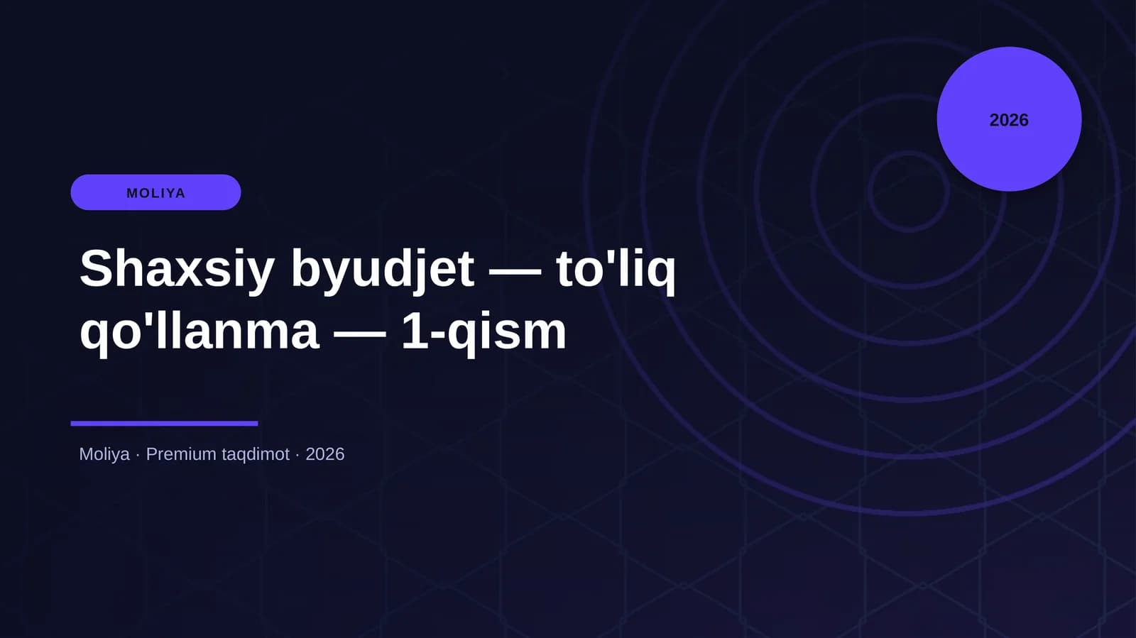 Shaxsiy byudjet — to'liq qo'llanma — 1-qism
