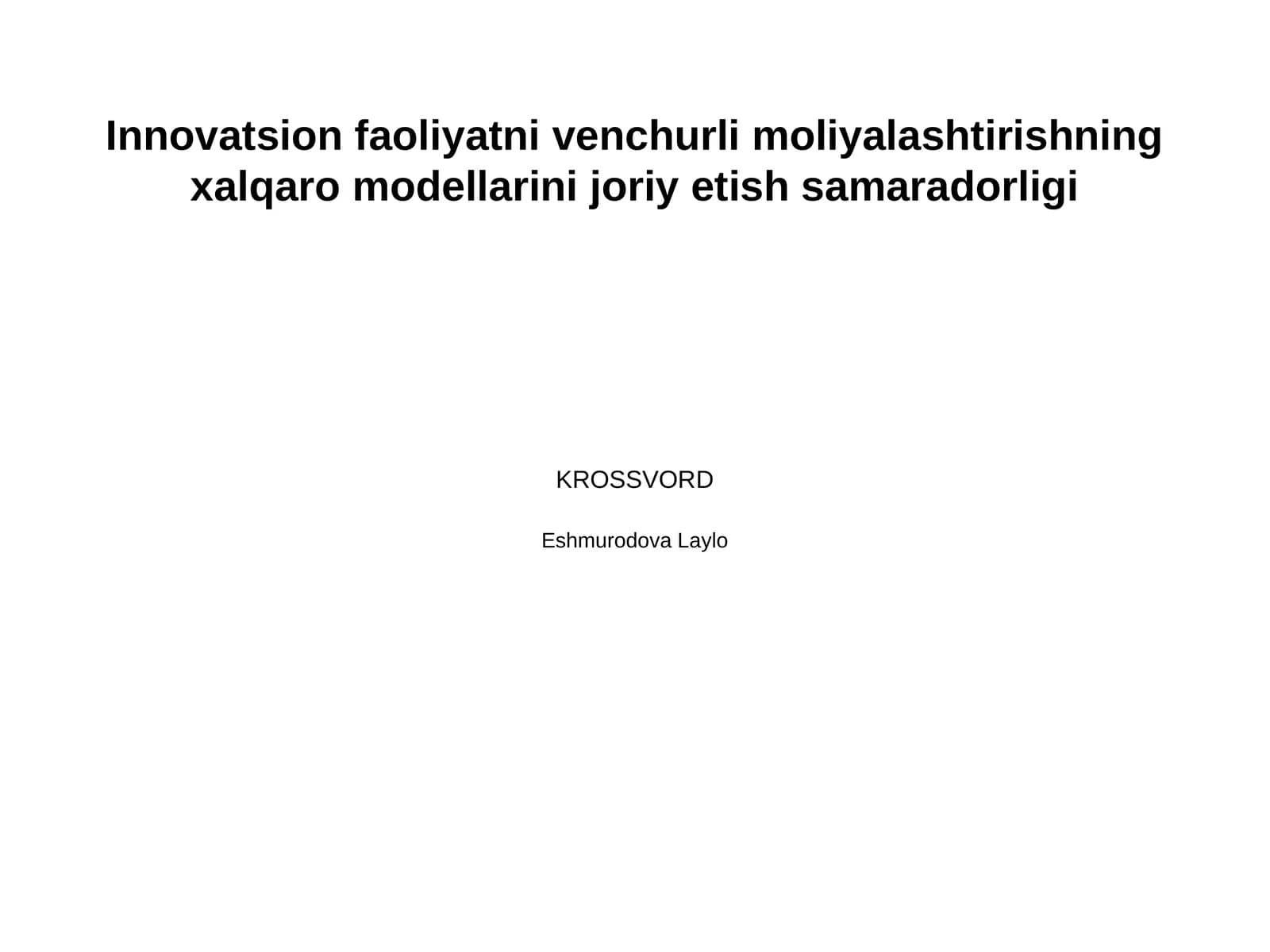Innovatsion faoliyatni venchurli moliyalashtirishning xalqaro modellarini joriy etish samaradorligi