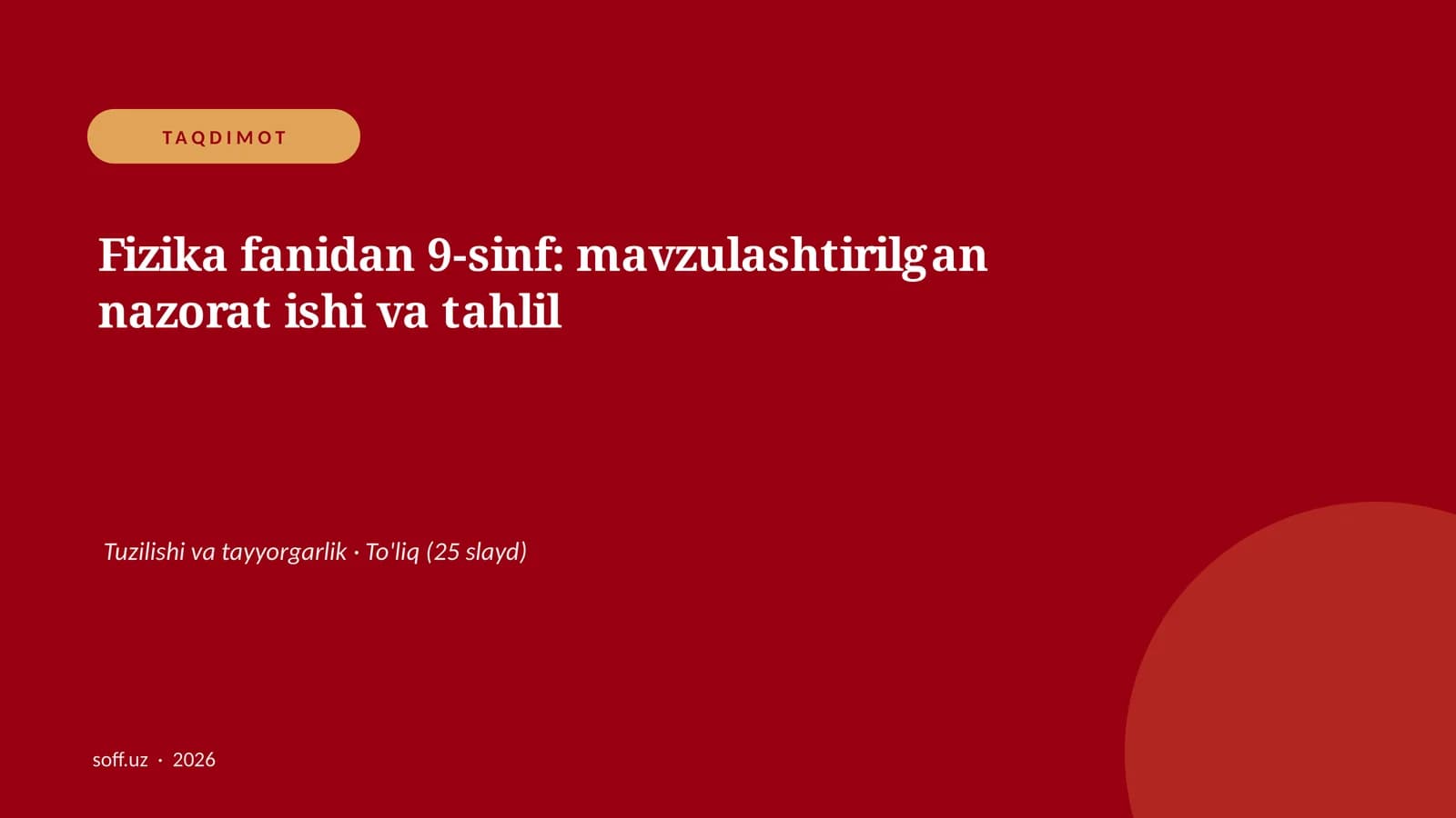Fizika fanidan 9-sinf: mavzulashtirilgan nazorat ishi va tahlil