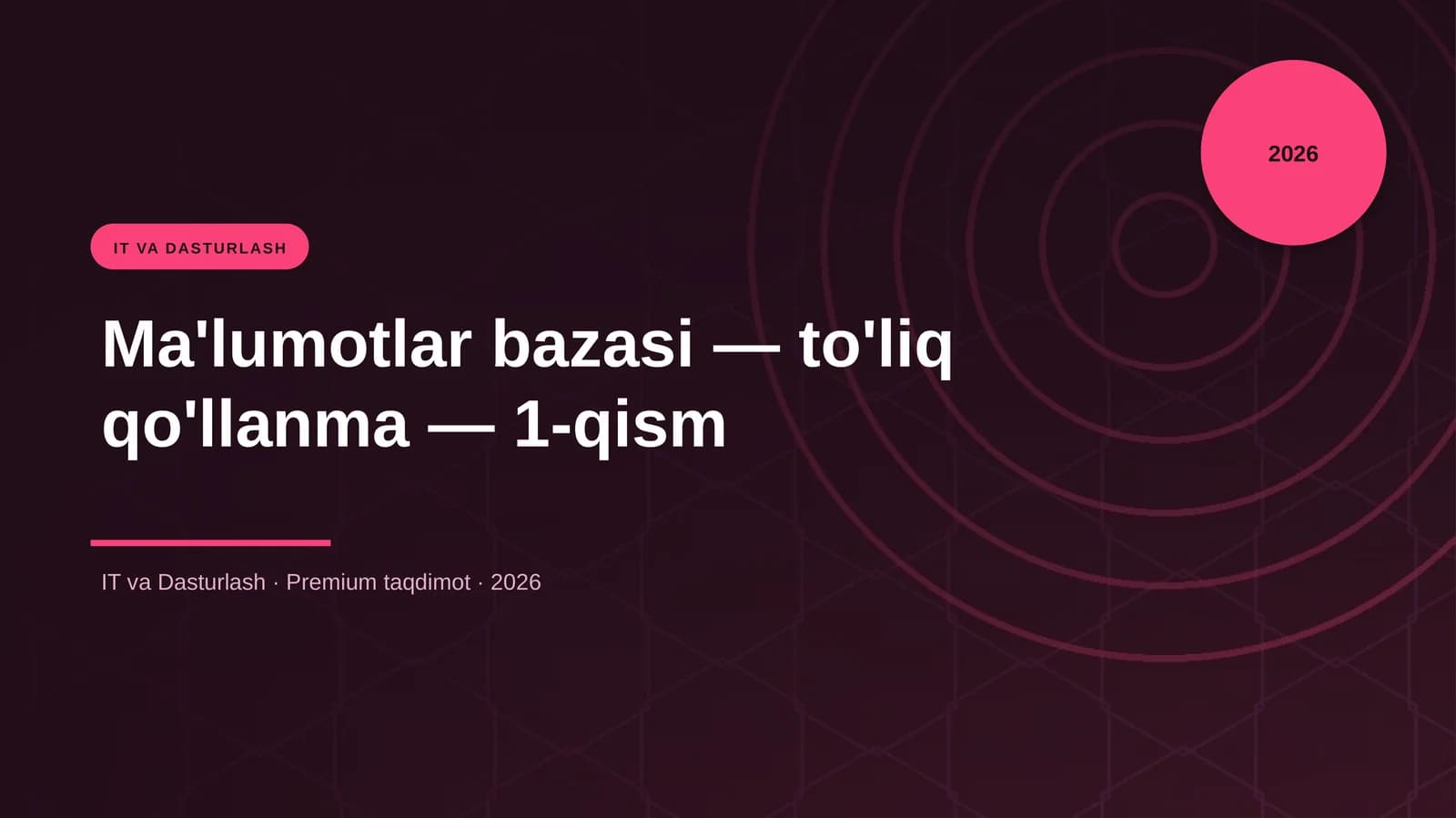 Ma'lumotlar bazasi — to'liq qo'llanma — 1-qism