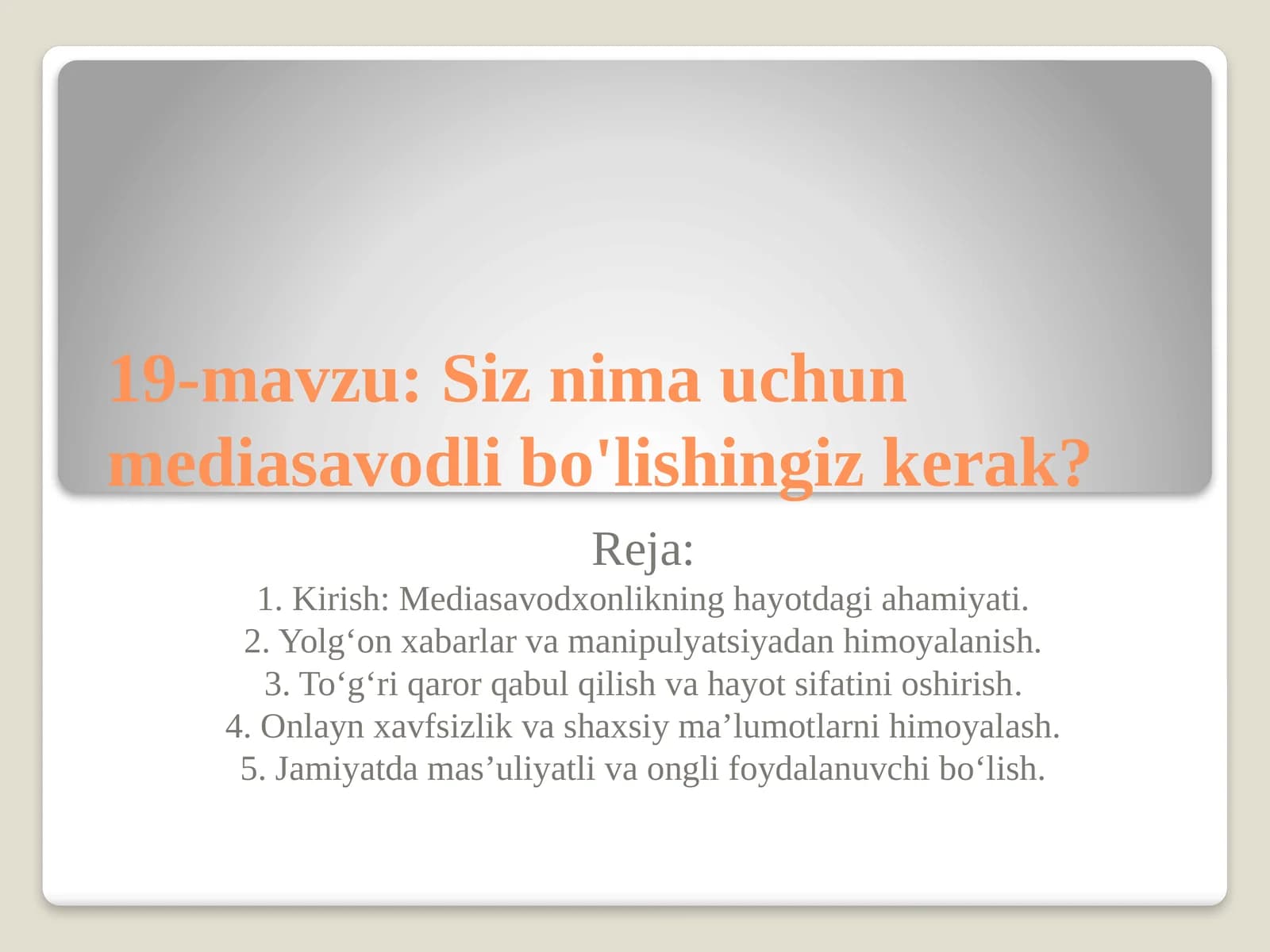 Davrda mediasavodxonalik hayotdagi ahamiyati