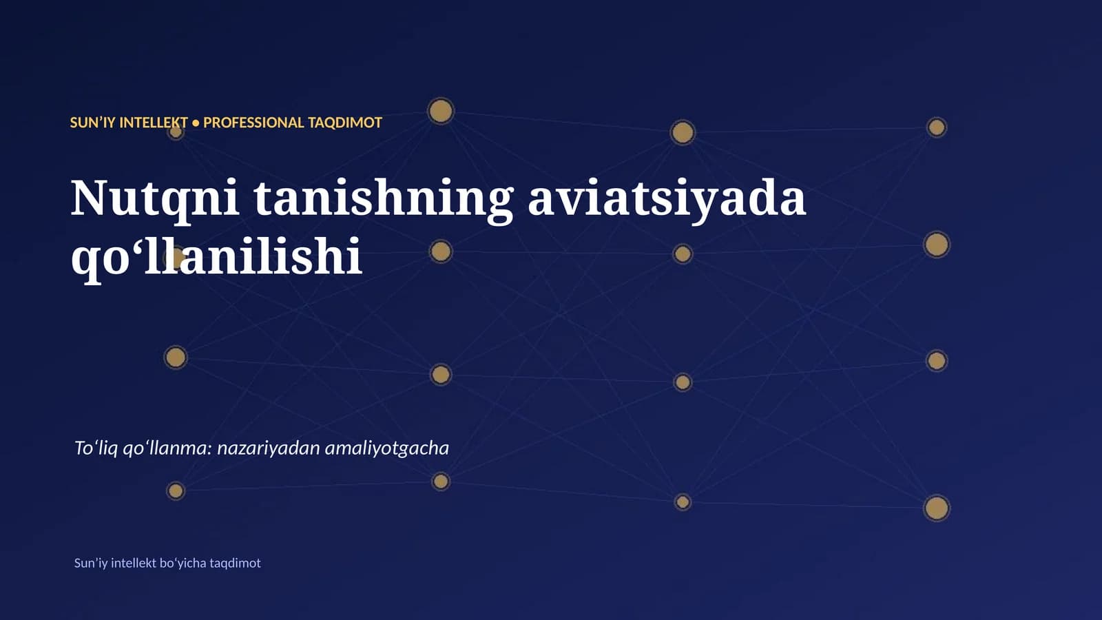 SUNʼIY INTELLEKT • PROFESSIONAL TAQDIMOT