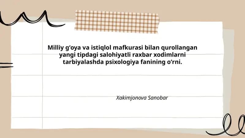 Psixologiya fanining milliy gʻoya va istiqlol mafkurasi bilan qurollangan yangi tipdagi salohiyatli raxbar xodimlarni tarbiyalash