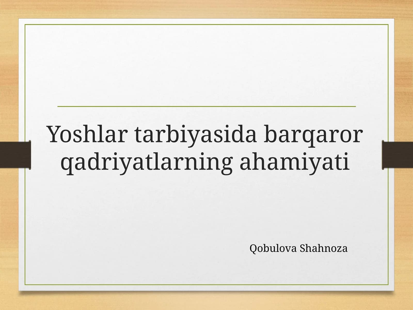 Yoshlar tarbiyasida barqaror qadriyatlarning ahamiyati