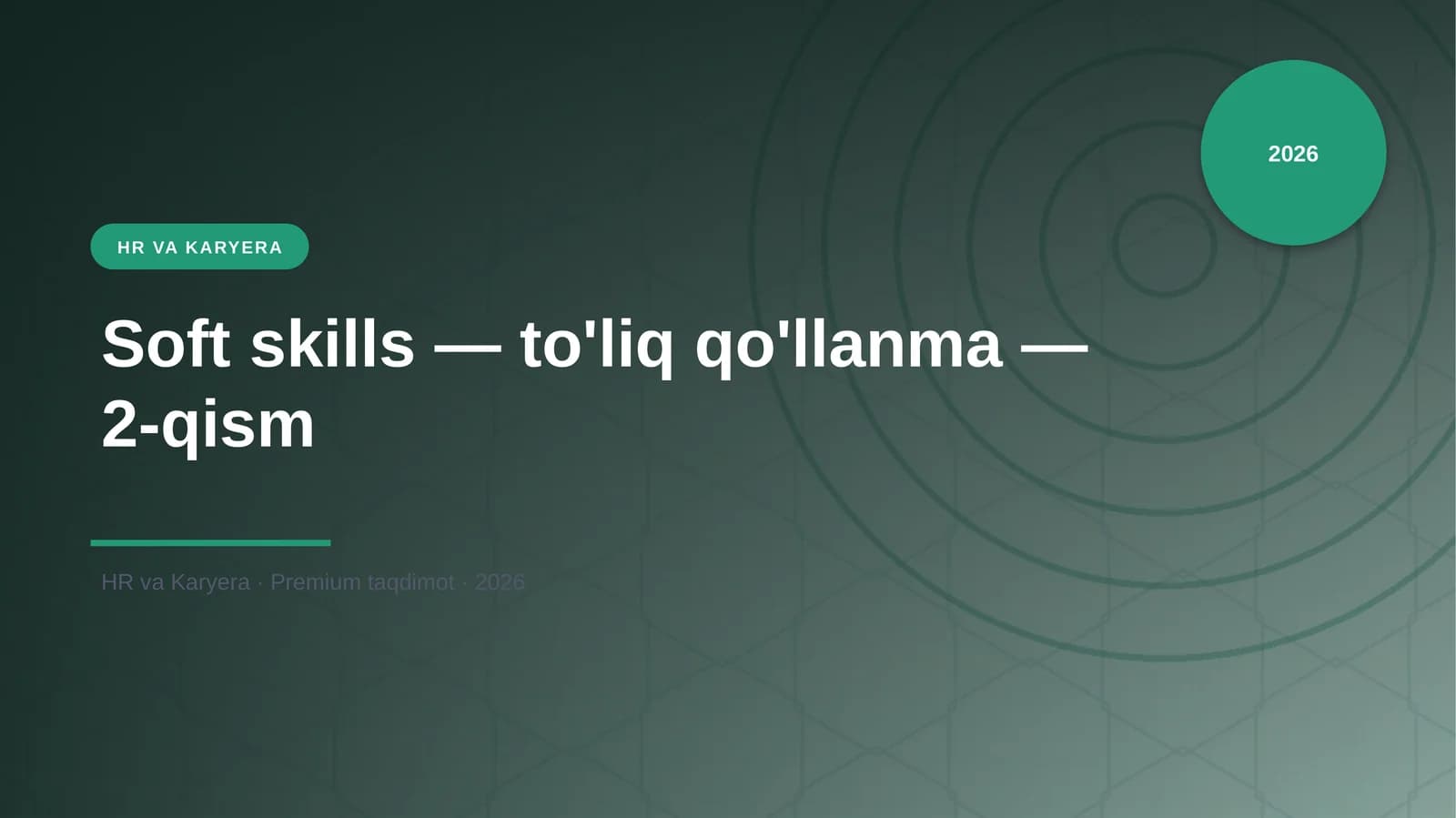 Soft skills — to'liq qo'llanma — 2-qism