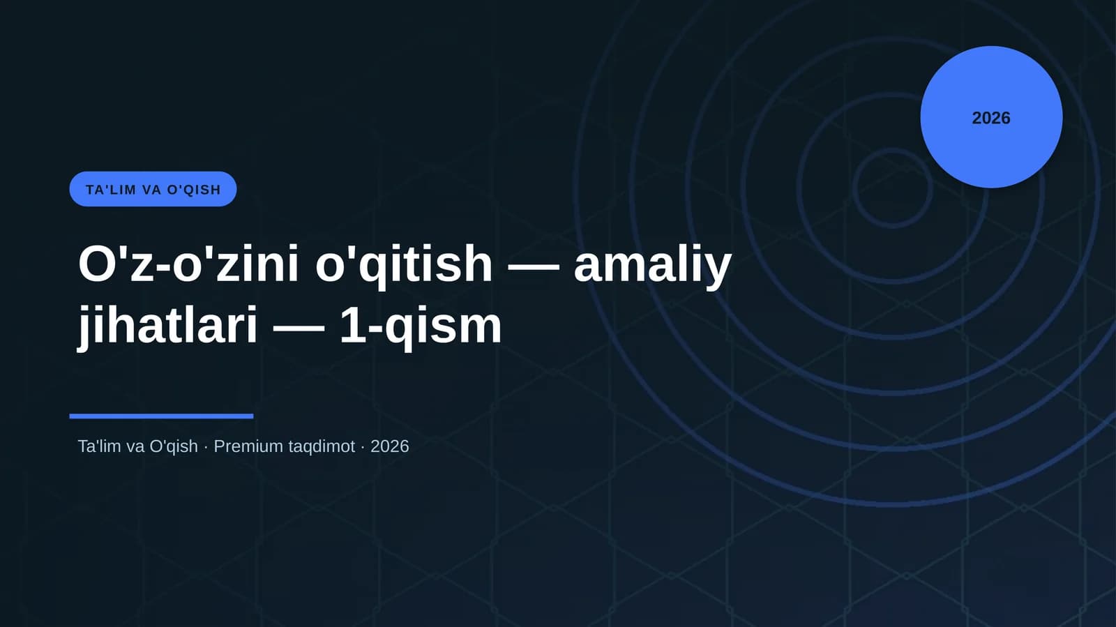 O'z-o'zini o'qitish — amaliy jihatlari — 1-qism