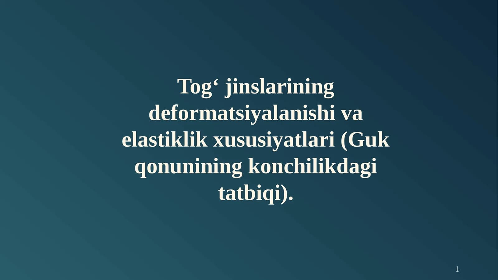 Tog‘jinslarining deformatsiyalanishi va elastiklik xususiyatlari