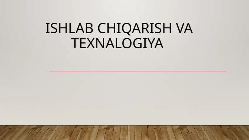 Ishlabchiqarish va texnalogiya