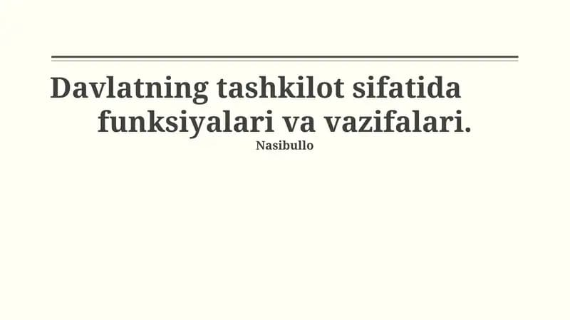 Davlatning tashkilot sifatida funksiyalari va vazifalari