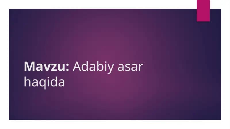 "Adabiy asar haqida" taqdimot (slayd)