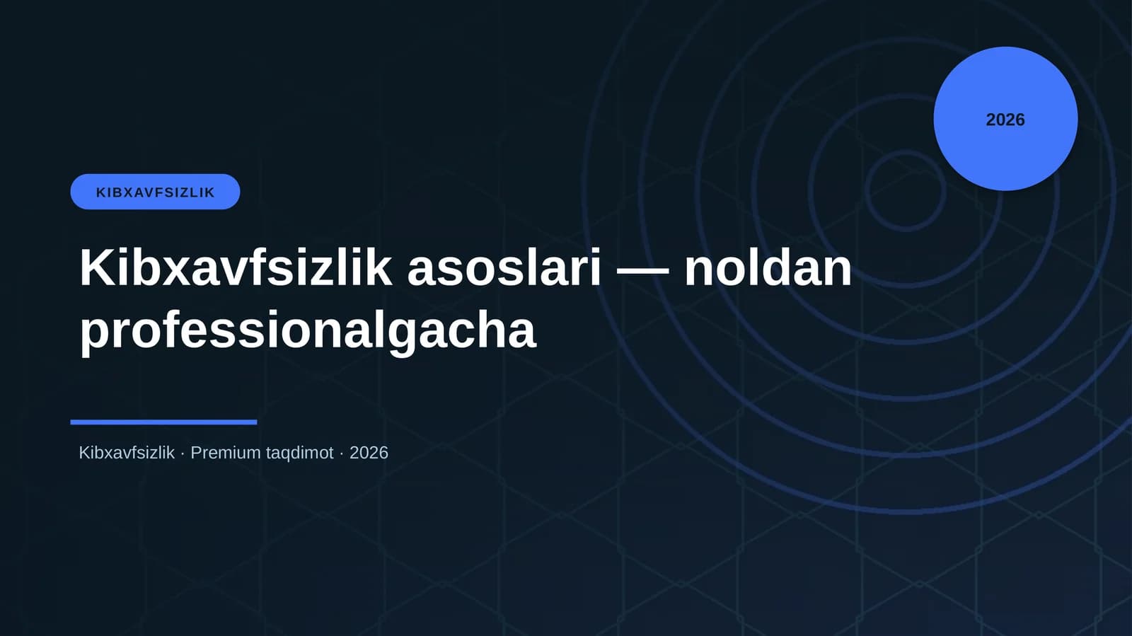 Kibxavfsizlik asoslari — noldan professionalgacha
