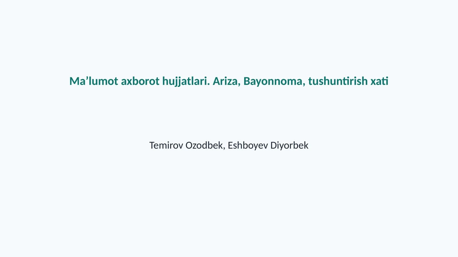 Maʼlumot axborot hujjatlari. Ariza, Bayonnoma, tushuntirish xati