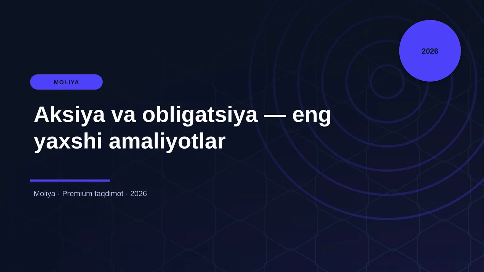 Aksiya va obligatsiya — eng yaxshi amaliyotlar