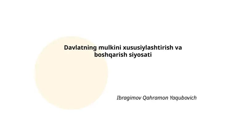 Davlatning mulkini xususiylashtirish va boshqarish siyosati