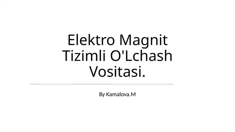 Elektro Magnit Tizimli O'Lchash Vositasi