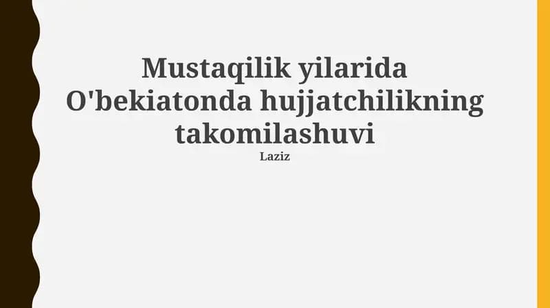 Mustaqilik yilarida O'bekiatonda hujjatchilikning takomilashuvi