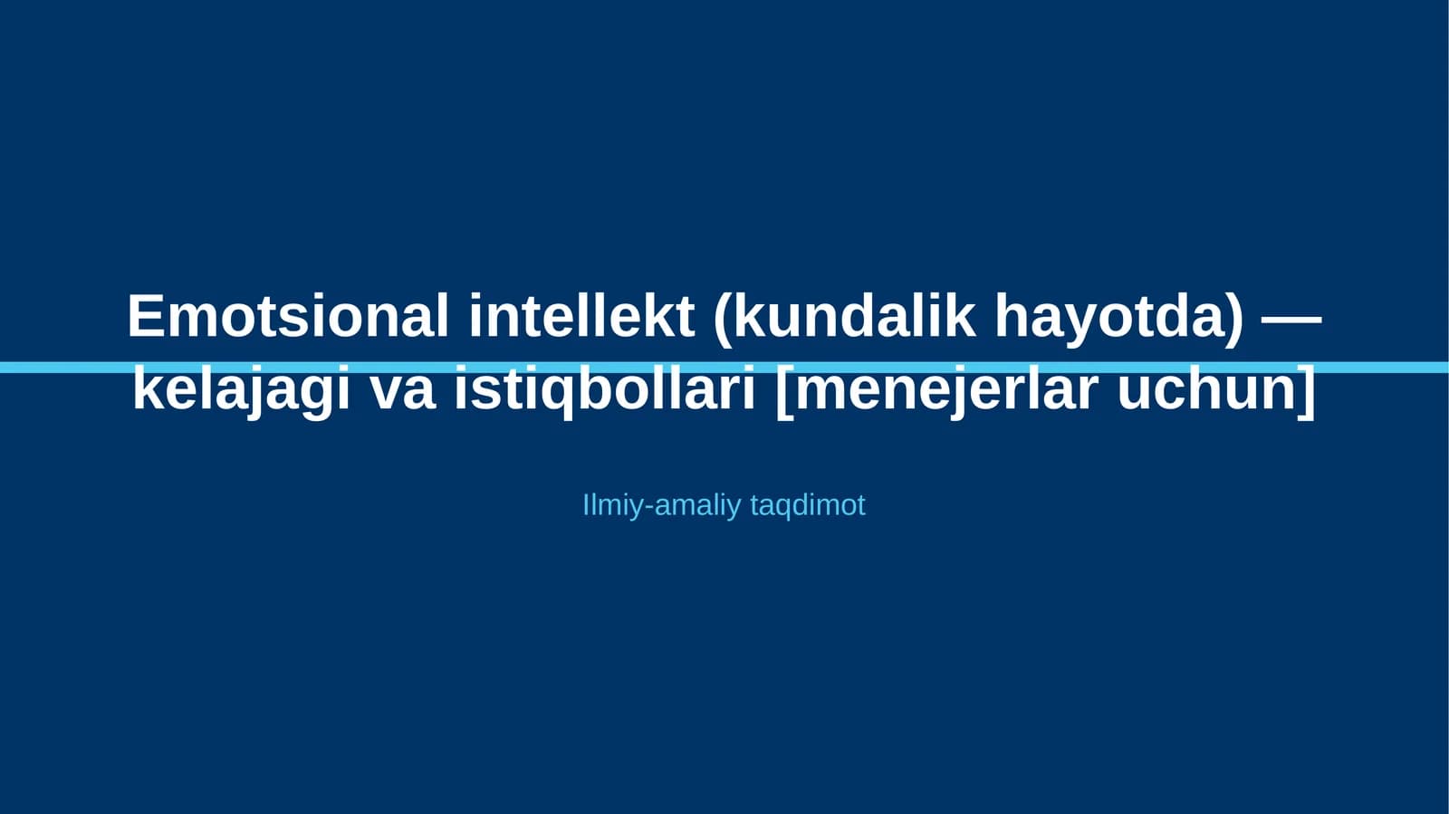 Emotsional intellekt (kundalik hayotda) — kelajagi va istiqbollari [menejerlar uchun]
