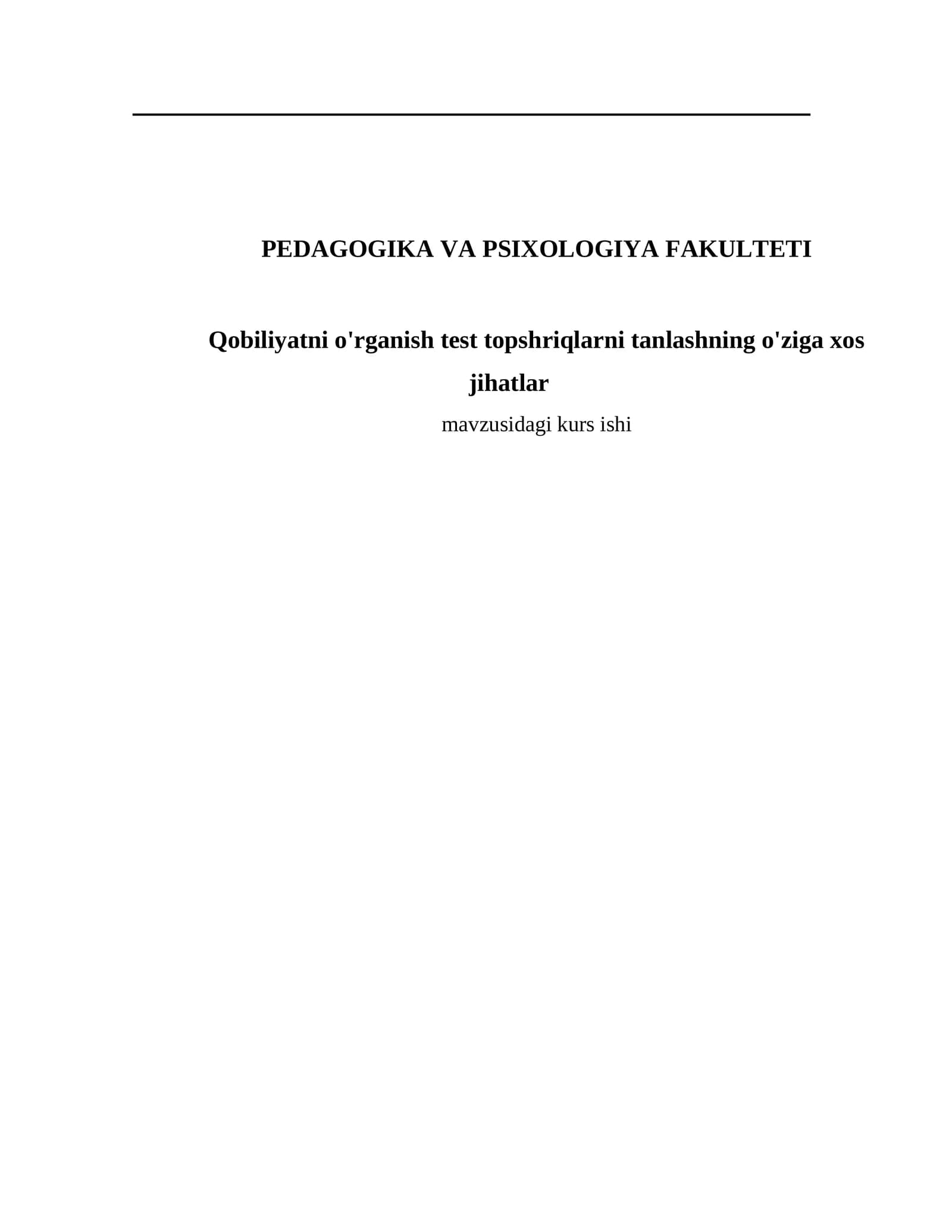 Qobiliyatni o'rganish test topshriqlarni tanlashning o'ziga xos jihatlar