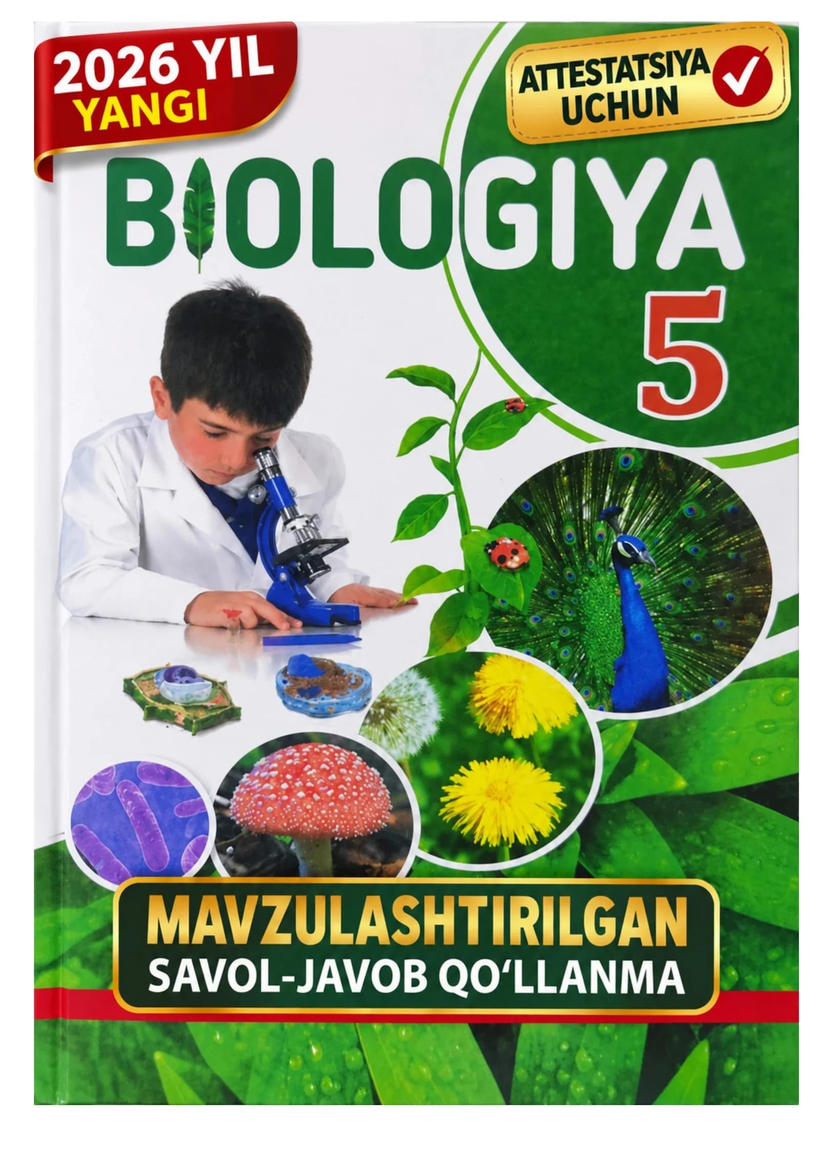 📘 5-SINF BIOLOGIYA | 2026 ATTESTATSIYA UCHUN SAVOL-JAVOB QO‘LLANMA