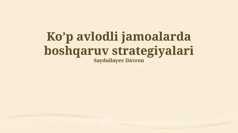 Ko’p avlodli jamoalarda boshqaruv strategiyalari