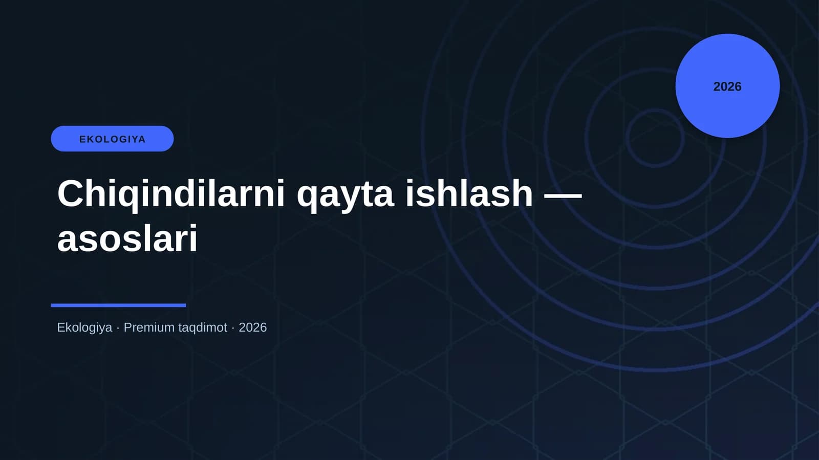 Chiqindilarni qayta ishlash — asoslari