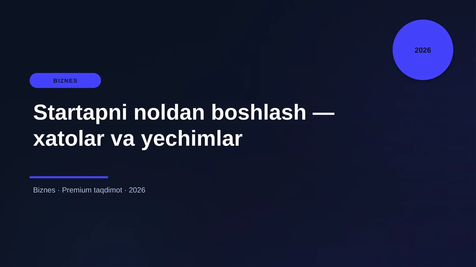 Startapni noldan boshlash — xatolar va yechimlar