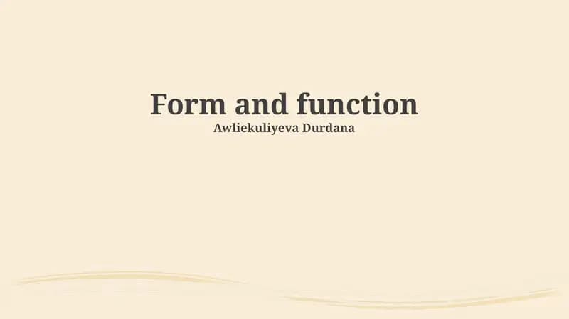 Form and function