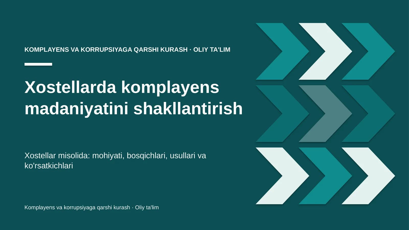 Xostellarda komplayens madaniyatini shakllantirish