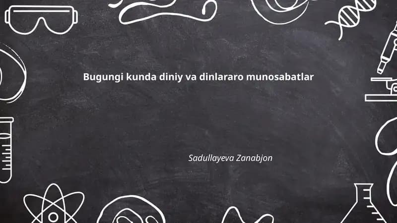 Bugungi kunda diniy va dinlararo munosabatlar