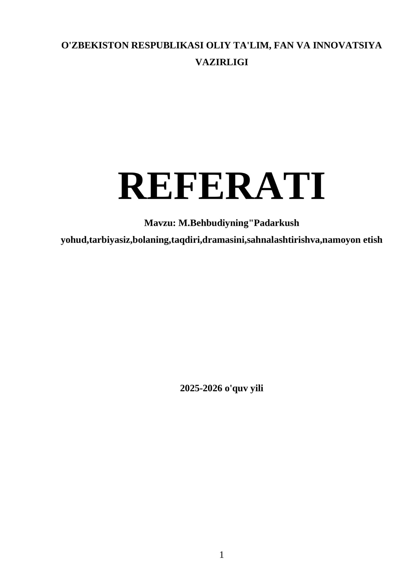 M.Behbudiyning"Padarkush yohud,tarbiyasiz,bolaning,taqdiri,dramasini,sahnalashtirishva,namoyon etish
