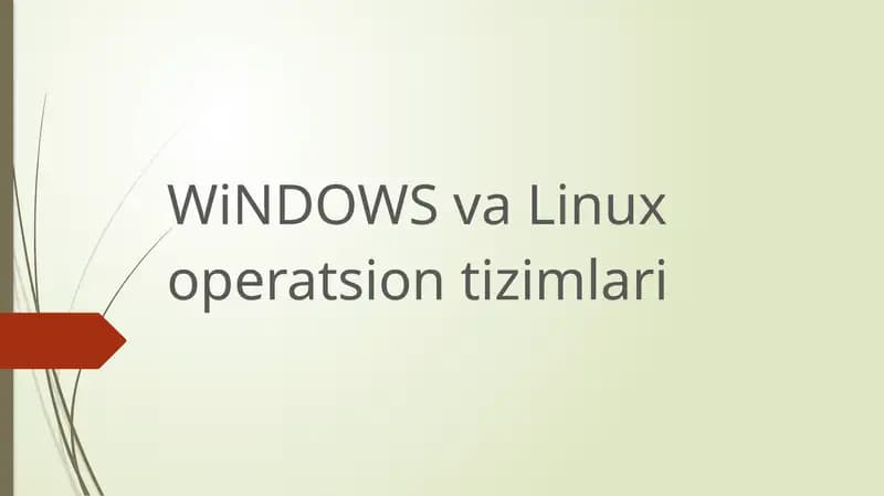 WiNDOWS va Linux operatsion tizimlar
