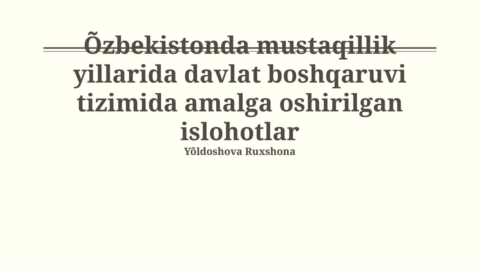 Mustaqillik Yillarida Davlat Boshqaruvi Tizimida Amalga Oshirilgan Islohotlar