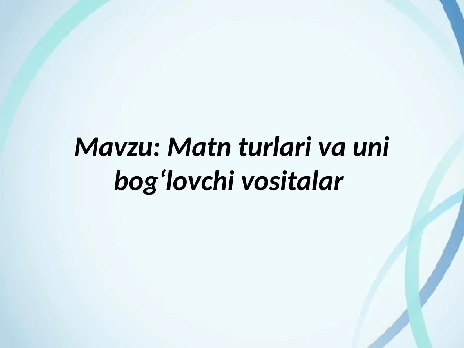 Matnlar va unibogʻlovchi vositalar