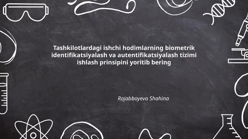 Biometrik identifikatsiyalash va autentifikatsiyalash tizimi