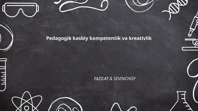 Pedagogik kasbiy kompetentik va kreativlik