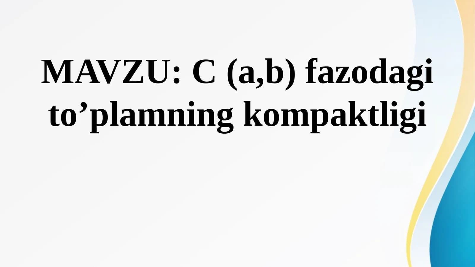 C (a,b) fazoda git o'plamning kompaktligi