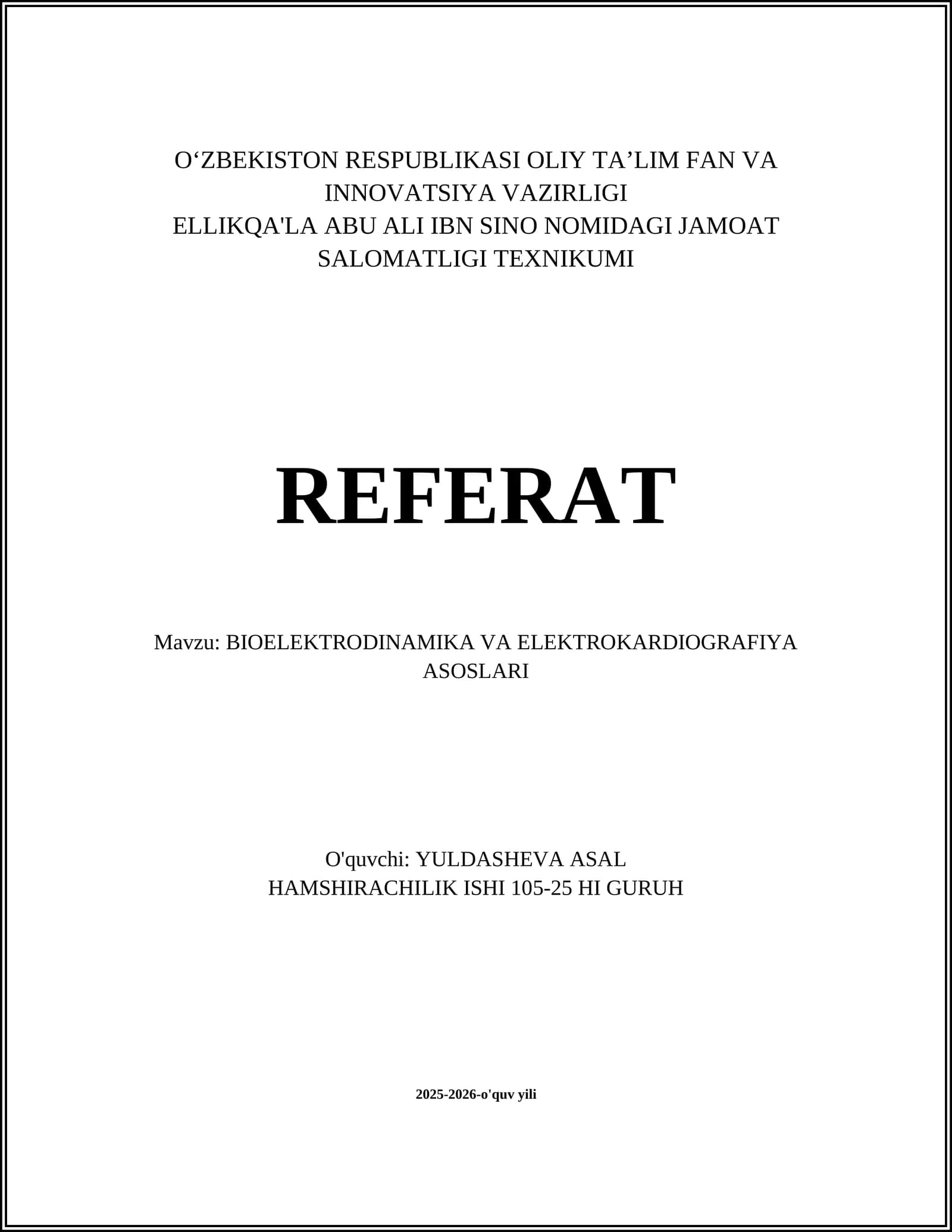 BIOELEKTRODINAMIKA VA ELEKTROKARDIOGRAFIYA ASOSLARI
